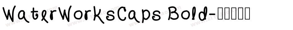 WaterWorksCaps Bold字体转换